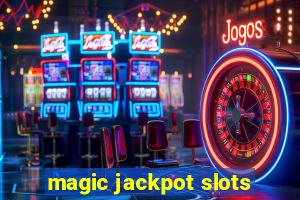 magic jackpot slots